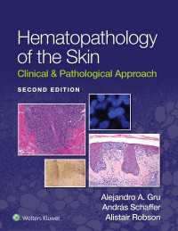 皮膚の血液病理学：臨床・病理アプローチ（第２版）<br>Hematopathology of the Skin : Clinical & Pathological Approach（2）