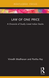 Law of One Price : A Chronicle of Dually Listed Indian Stocks