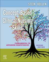 Concept-Based Clinical Nursing Skills - E-Book : Fundamental to Advanced Competencies（2）
