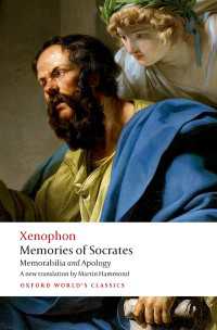 クセノフォン『ソクラテスの思い出』（英訳・オックスフォード世界古典叢書）<br>Memories of Socrates : Memorabilia and Apology