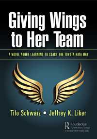 小説で学ぶトヨタのカタ<br>Giving Wings to Her Team : A Novel About Learning to Coach the Toyota Kata Way