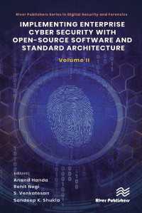 Implementing Enterprise Cyber Security with Open-Source Software and Standard Architecture: Volume II