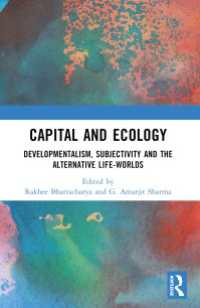 Capital and Ecology : Developmentalism, Subjectivity and the Alternative Life-Worlds