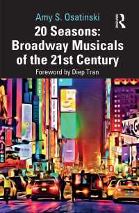 ２１世紀のブロードウェイ・ミュージカル<br>20 Seasons: Broadway Musicals of the 21st Century