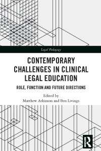 臨床法学教育の今日的課題<br>Contemporary Challenges in Clinical Legal Education : Role, Function and Future Directions