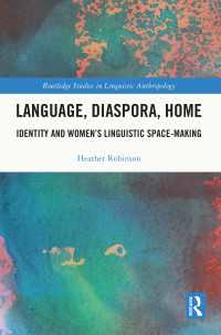 Language, Diaspora, Home : Identity and Women’s Linguistic Space-Making