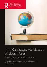 ラウトレッジ版　南アジア・ハンドブック<br>The Routledge Handbook of South Asia : Region, Security and Connectivity