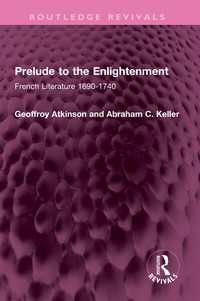 Prelude to the Enlightenment : French Literature 1690-1740