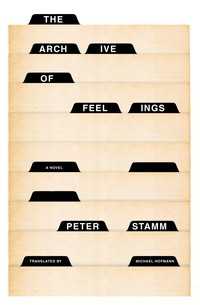 The Archive of Feelings : A Novel