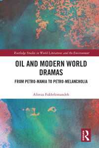 Oil and Modern World Dramas : From Petro-Mania to Petro-Melancholia