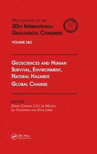 Geosciences and Human Survival, Environment, Natural Hazards, Global Change : Proceedings of the 30th International Geological Congress, Volume 2 & 3