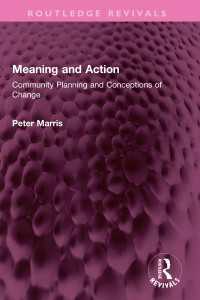 Meaning and Action : Community Planning and Conceptions of Change
