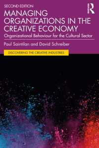 創造的経済における組織管理（第２版）<br>Managing Organizations in the Creative Economy : Organizational Behaviour for the Cultural Sector（2 NED）