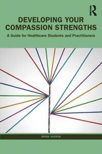 医療従事者の共感力を高める<br>Developing Your Compassion Strengths : A Guide for Healthcare Students and Practitioners