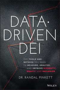 データ主導のDEI：多様性・公正性・包摂性の実現ツール<br>Data-Driven DEI : The Tools and Metrics You Need to Measure, Analyze, and Improve Diversity, Equity, and Inclusion
