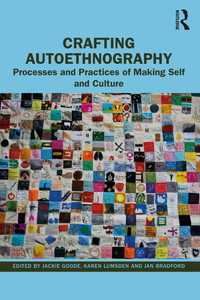 オートエスノグラフィー：自己・文化の形成の過程と実践<br>Crafting Autoethnography : Processes and Practices of Making Self and Culture