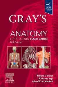グレイ解剖学テキスト：フラッシュカード（第５版）<br>Gray's Anatomy for Students Flash Cards : Gray's Anatomy for Students Flash Cards E-Book（5）