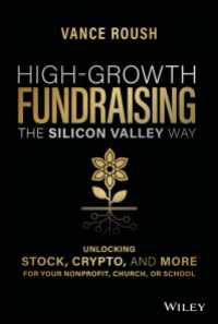 High-Growth Fundraising the Silicon Valley Way : Unlocking Stock, Crypto, and More for Your Non-Profit, Church, or School
