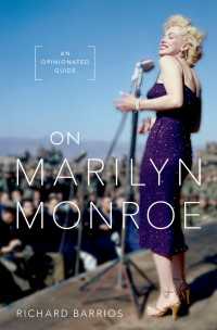 マリリン・モンロー：生涯・作品・評価ガイド<br>On Marilyn Monroe : An Opinionated Guide