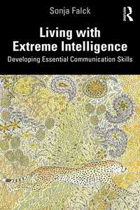 超高知能者のコミュニケーション力改善<br>Living with Extreme Intelligence : Developing Essential Communication Skills