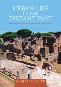 Urban Life in the Distant Past : The Prehistory of Energized Crowding