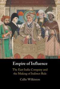 東インド会社と間接統治の形成<br>Empire of Influence : The East India Company and the Making of Indirect Rule