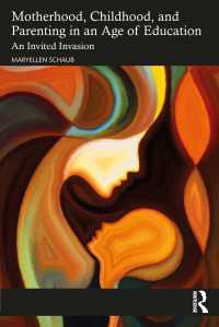 教育の時代の育児：「よい母」「よい子」の意味<br>Motherhood, Childhood, and Parenting in an Age of Education : An Invited Invasion