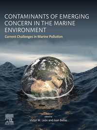 Contaminants of Emerging Concern in the Marine Environment : Current Challenges in Marine Pollution