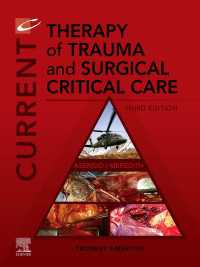 外傷ケアとクリティカルケアの最新治療（第３版）<br>Current Therapy of Trauma and Surgical Critical Care - E-Book（3）