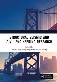 Structural Seismic and Civil Engineering Research : Proceedings of the 4th International Conference on Structural Seismic and Civil Engineering Research (ICSSCER 2022), Qingdao, China, 21-23 October 2022