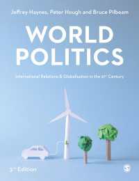 世界政治：２１世紀の国際関係とグローバル化（第３版）<br>World Politics : International Relations and Globalisation in the 21st Century（Third Edition）