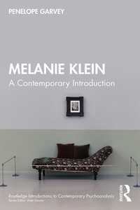 メラニー・クライン：現代的入門<br>Melanie Klein : A Contemporary Introduction