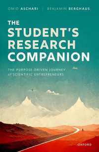 学部生研究必携：目的本位の学術的探究のために<br>The Student's Research Companion : The Purpose-driven Journey of Scientific Entrepreneurs