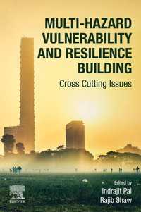Multi-Hazard Vulnerability and Resilience Building : Cross Cutting Issues