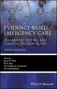 エビデンスに基づく救急医療（第３版）<br>Evidence-Based Emergency Care : Diagnostic Testing and Clinical Decision Rules（3）
