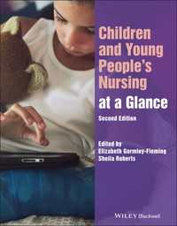 小児看護（第２版）<br>Children and Young People's Nursing at a Glance（2）