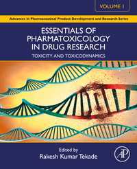 Essentials of Pharmatoxicology in Drug Research, Volume 1 : Toxicity and Toxicodynamics
