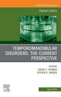 Temporomandibular Disorders: The Current Perspective, An Issue of Dental Clinics of North America, E-Book : Temporomandibular Disorders: The Current Perspective, An Issue of Dental Clinics of North America, E-Book