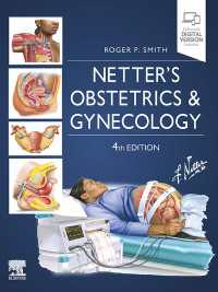 ネッター産婦人科学（第４版）<br>Netter's Obstetrics and Gynecology E-Book : Netter's Obstetrics and Gynecology E-Book（4）