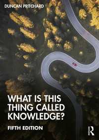 『知識とは何だろうか：認識論入門』（原書）第５版<br>What is this thing called Knowledge?（5 NED）