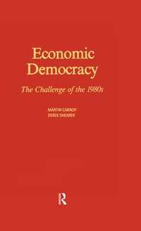 Economic Democracy: The Challenge of the 1980's : The Challenge of the 1980's
