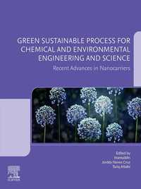 Green Sustainable Process for Chemical and Environmental Engineering and Science : Recent Advances in Nanocarriers