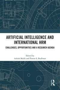 Artificial Intelligence and International HRM : Challenges, Opportunities and a Research Agenda