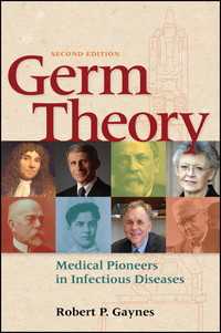 病原体説：感染症医学のパイオニアたち（第２版）<br>Germ Theory : Medical Pioneers in Infectious Diseases（2）