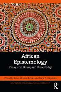African Epistemology : Essays on Being and Knowledge
