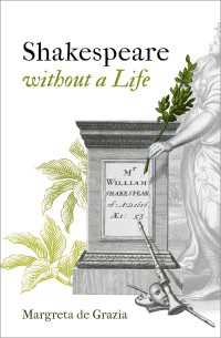 伝記がなかったシェイクスピア<br>Shakespeare Without a Life