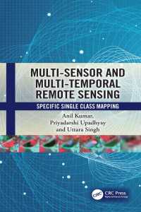 Multi-Sensor and Multi-Temporal Remote Sensing : Specific Single Class Mapping
