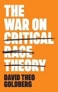 批判的人種理論への攻撃<br>The War on Critical Race Theory : Or, The Remaking of Racism