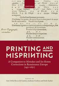 書物の誤植修正のルネサンス期ヨーロッパ史<br>Printing and Misprinting : A Companion to Mistakes and In-House Corrections in Renaissance Europe (1450-1650)