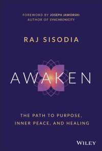 Awaken : The Path to Purpose, Inner Peace, and Healing